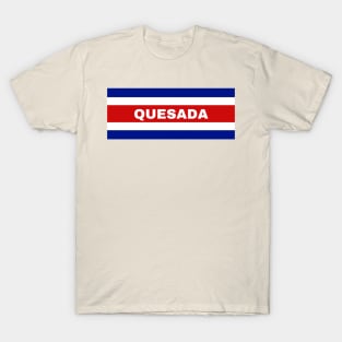 Quesada City in Costa Rican Flag Colors T-Shirt